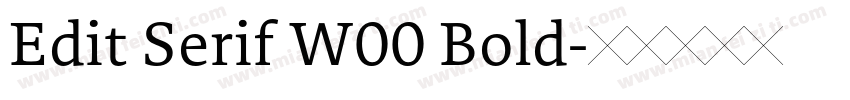 Edit Serif W00 Bold字体转换